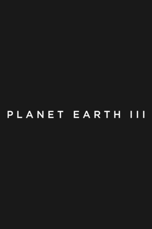 Planet Earth III