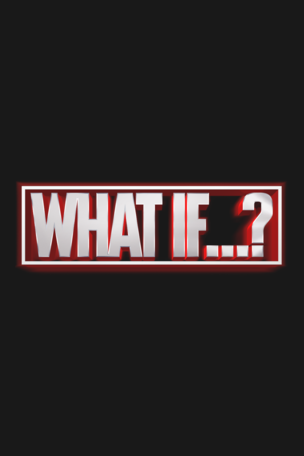 What If…?