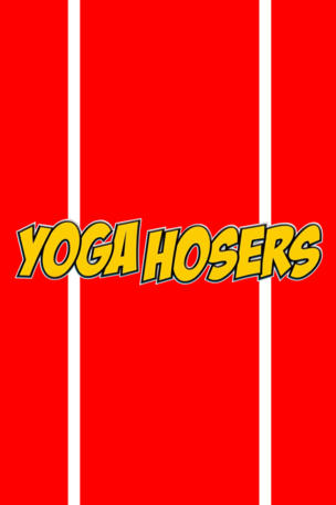 Yoga Hosers